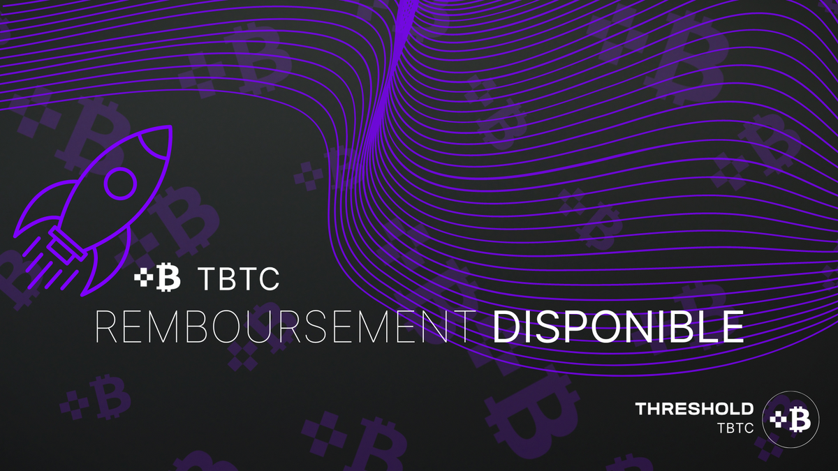 Remboursement de tBTC disponible sur mainnet