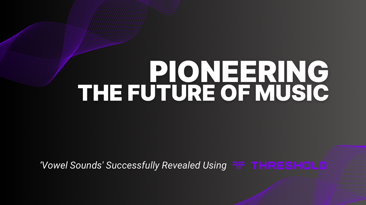 Pioneering the Future of Music: Justin Holmes' 'Blockchain Bluegrass' Record 'Vowel Sounds' Successfully Revealed Using Threshold Network