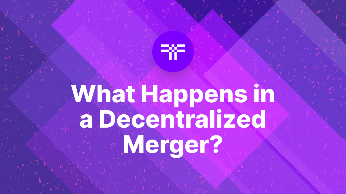 what-happens-in-a-decentralized-merger