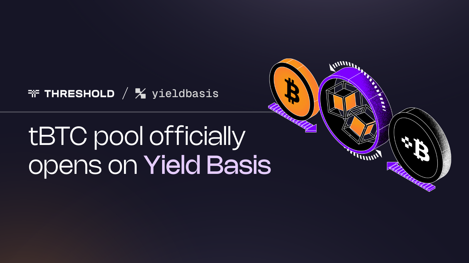 tBTC Pool is Now Live on Yield Basis | Threshold Network