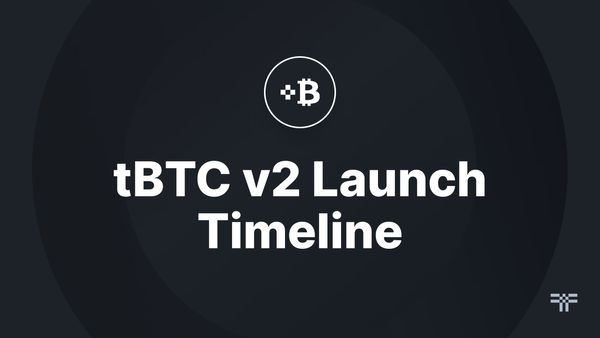 tBTC v2 Launch Timeline