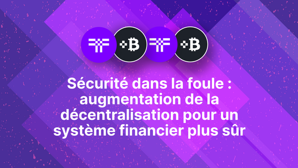 Sécurité dans la foule : augmentation de la décentralisation pour un système financier plus sûr