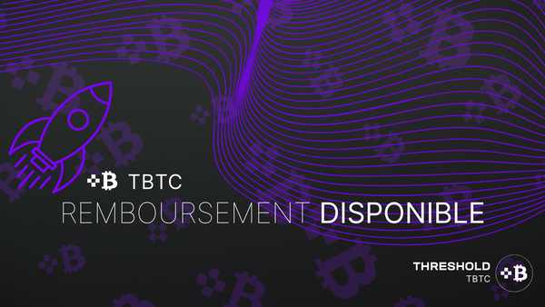 Remboursement de tBTC disponible sur mainnet