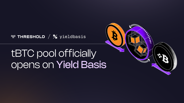 tBTC Pool is Now Live on Yield Basis | Threshold Network