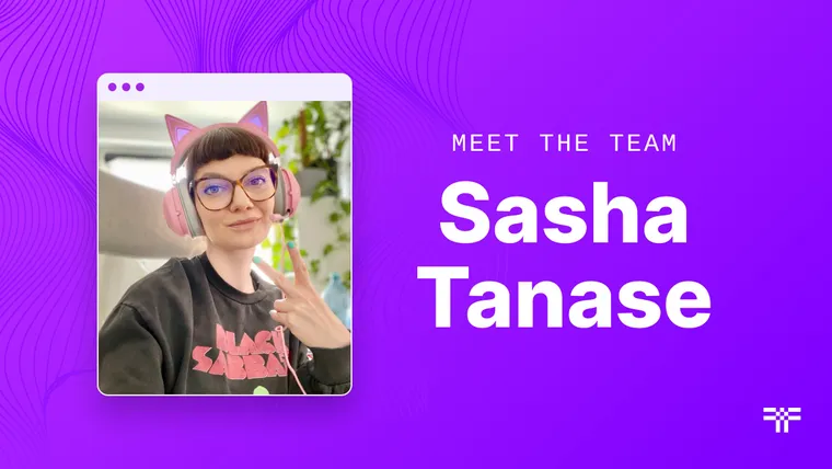 Meet the Team: Sasha Tanase