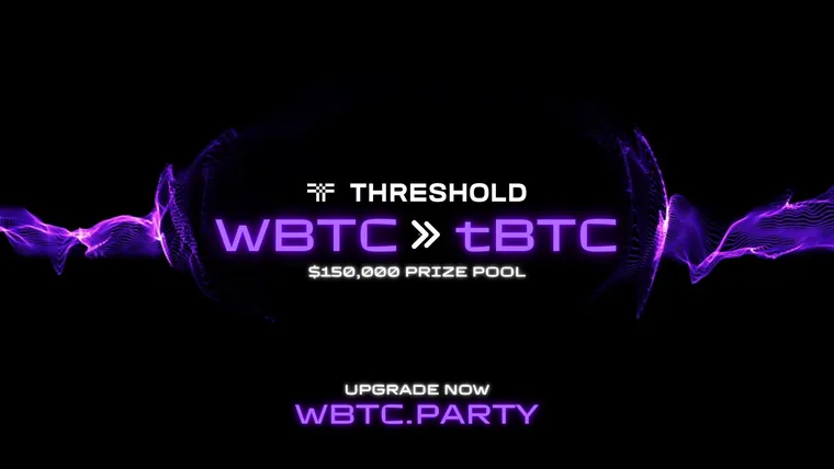 Threshold DAO Announces $150K Prize Pool for WBTC Holders Migrating to tBTC on wbtc.party